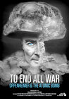 To End All War: Oppenheimer & the Atomic Bomb