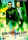 Bon Cop, Bad Cop