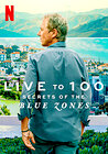 Live to 100: Secrets of the Blue Zones