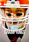 Untold: Swamp Kings