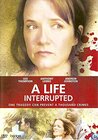 A Life Interrupted