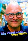 Big Weekends with Gregg Wallace