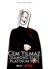 Cem Yilmaz: Diamond Elite Platinum Plus