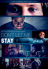 Don't Let Me Stay