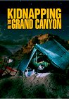 Kidnapping in the Grand Canyon