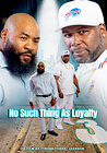 No such thing as loyalty 3