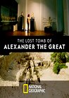 The Lost Tomb of Alexander the Great