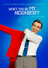 Won't You Be My Neighbor?