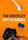 The Whiteley Art Scandal