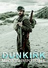 Dunkirk: Mission Impossible