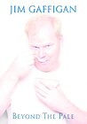 Jim Gaffigan: Beyond the Pale