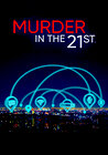 Murder in the 21st