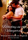 Holiday in the Vineyards