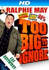 Ralphie May: Too Big to Ignore