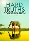 Hard Truths of Conservation