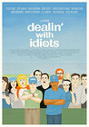 Dealin' with Idiots