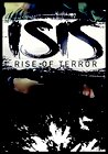 ISIS: Rise of Terror