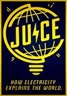 Juice: How Electricity Explains the World