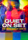 Quiet on Set: The Dark Side of Kids TV