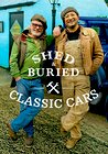 Shed & Buried: Classic Cars