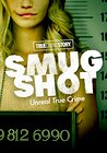 True Crime Story: Smugshot