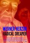 Werner Herzog: Radical Dreamer