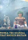 Wonka: The Scandal That Rocked Britain