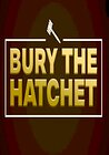 Bury the Hatchet