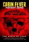 Cabin Fever 3: Patient Zero