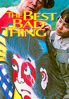 The Best Bad Thing