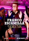 Franco Escamilla: Ladies' Man