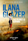 Ilana Glazer: The Planet Is Burning