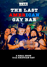 The Last American Gay Bar