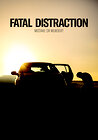 Fatal Distraction