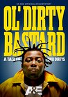 Ol' Dirty Bastard: A Tale of Two Dirtys