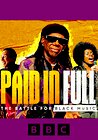 Paid in Full: The Battle for Black Music