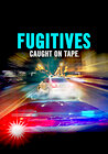 Fugitives Caught on Tape