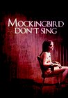 Mockingbird Don't Sing