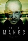 Peter Mangs - en seriemördares hemlighet