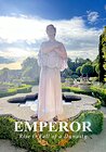 Emperor: The Rise & Fall of a Dynasty