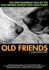 Old Friends, A Dogumentary