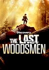 The Last Woodsmen