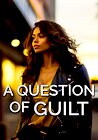 A Question of Guilt