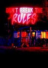 Don't Break the Rules