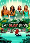 Eat Slay Love