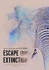 Escape from Extinction