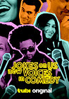 Jokes on Us: New Voices in Comedy