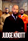 Judge Knott the Movie