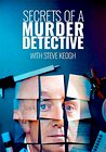 Secrets of a Murder Detective with Steve Keogh