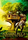 The Adventures of Jurassic Pet: Return to the Wild